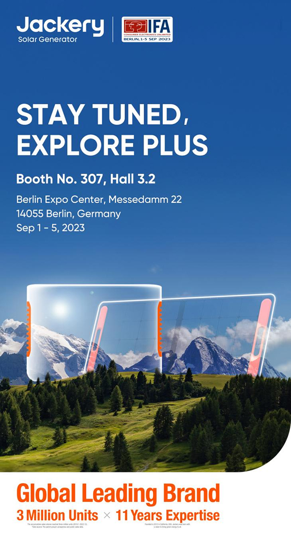 华宝新能将携Jackery电小二Plus家族最新产品亮相IFA 2023